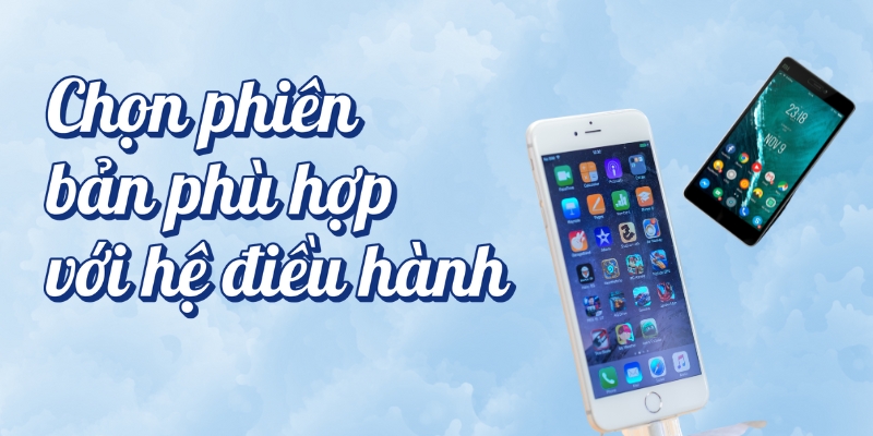 Lựa chọn link tải KU phù hợp với hệ điều hành